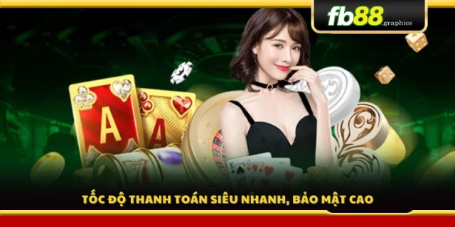 Xử lý thanh toán tức thì, đảm bảo an toàn