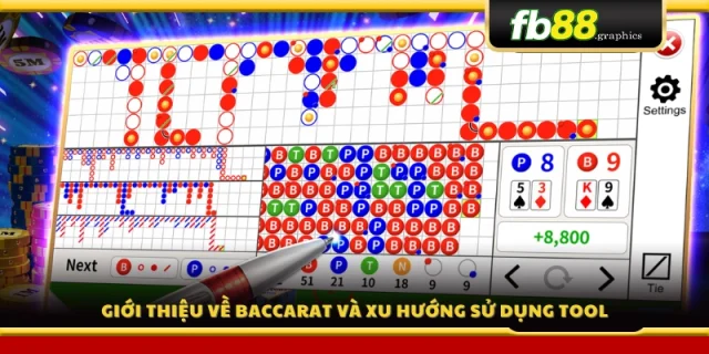 Tổng quan về game Baccarat và sự phổ biến của các tool