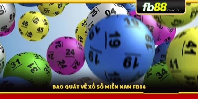 Tổng quan về xổ số Miền Nam tại FB88